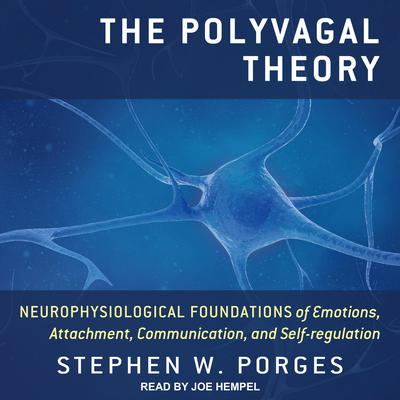 The Polyvagal Theory by Stephen W. Porges audiobook
