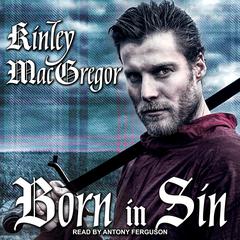 Born In Sin by Kinley MacGregor audiobook