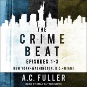The Crime Beat by  A. C. Fuller audiobook