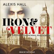 Iron & Velvet by  Alexis Hall audiobook
