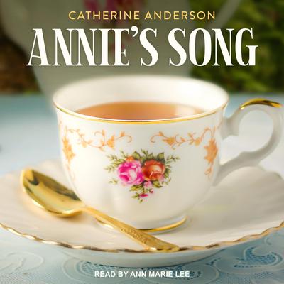 Annie’s Song by Catherine Anderson audiobook
