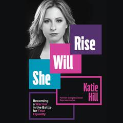She Will Rise by Katie Hill audiobook
