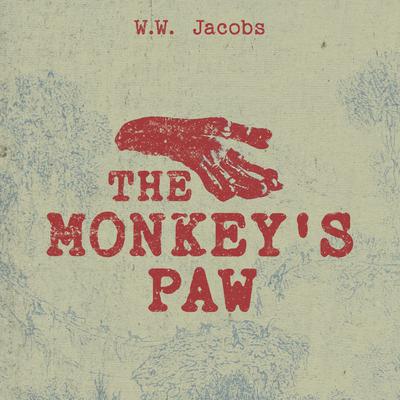 The Monkey's Paw by W. W. Jacobs audiobook