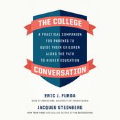 The College Conversation by  Jacques Steinberg audiobook