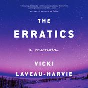 The Erratics by  Vicki Laveau-Harvie audiobook