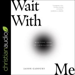 Wait with Me by Jason Gaboury audiobook