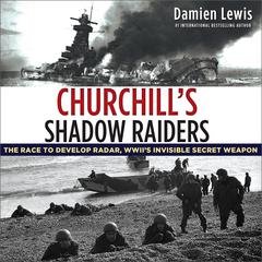 Churchill's Shadow Raiders by Damien Lewis audiobook