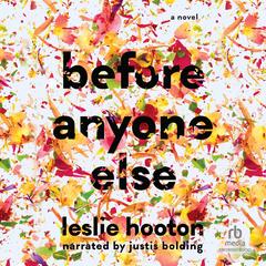 Before Anyone Else by Leslie Hooton audiobook