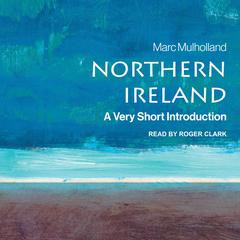 Northern Ireland by Marc Mulholland audiobook