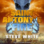 Saint Antony's Fire by  Steve White audiobook