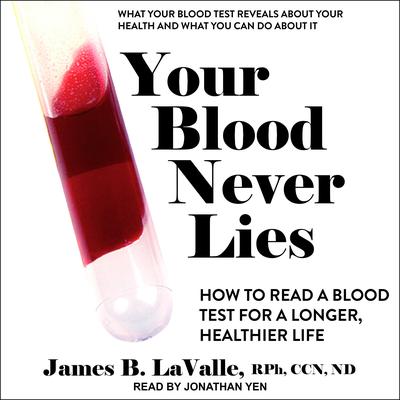 Your Blood Never Lies by James B.  LaValle audiobook