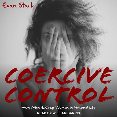 Coercive Control by Evan Stark audiobook