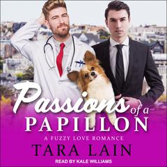 Passions of a Papillon by Tara Lain audiobook