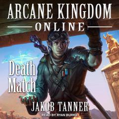 Arcane Kingdom Online by Jakob Tanner audiobook