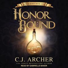 Honor Bound by C. J. Archer audiobook
