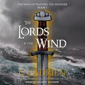 The Lords of the Wind by  C.J. Adrien audiobook