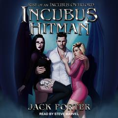 Incubus Hitman by Jack Porter audiobook