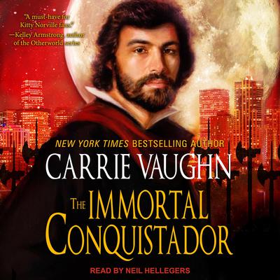 The Immortal Conquistador by Carrie Vaughn audiobook