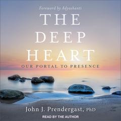 The Deep Heart by John Prendergast audiobook