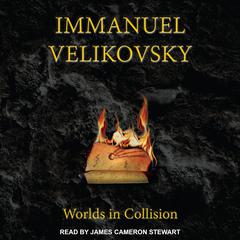 Worlds in Collision by Immanuel Velikovsky audiobook