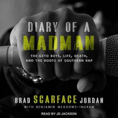 Diary Of A Madman by Brad “Scarface” Jordan audiobook