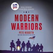 Modern Warriors by  Pete Hegseth audiobook
