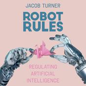Robot Rules by  Jacob Turner audiobook