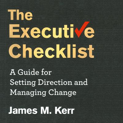 The Executive Checklist by James M. Kerr audiobook