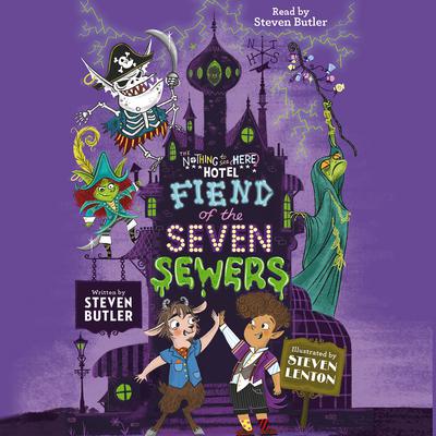Fiend of the Seven Sewers by Steven Butler audiobook