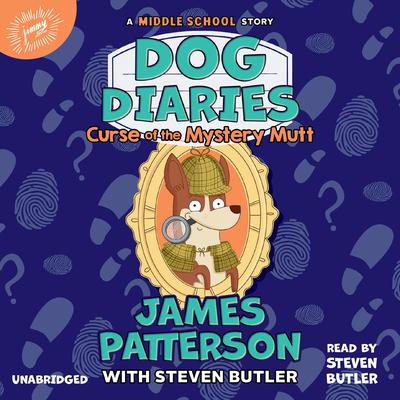 Dog Diaries: Curse of the Mystery Mutt by James Patterson audiobook