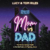 Mom vs. Dad by  Lucy Riles audiobook