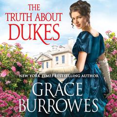 The Truth About Dukes by Grace Burrowes audiobook