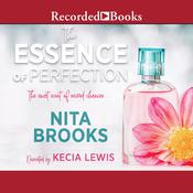 The Essence of Perfection by  Nita Brooks audiobook