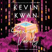 Sex and Vanity by  Kevin Kwan audiobook