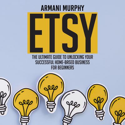 Etsy by Armani Murphy audiobook