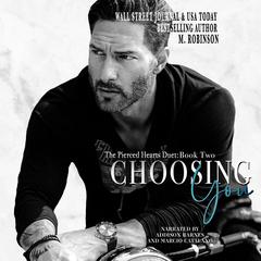 Choosing You by M. Robinson audiobook