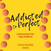 Addicted to Perfect by  Vitale Buford audiobook