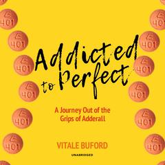 Addicted to Perfect by Vitale Buford audiobook