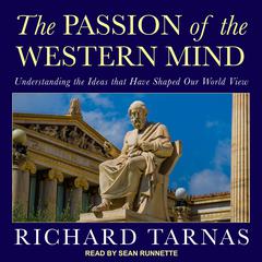 The Passion of the Western Mind by Richard Tarnas audiobook