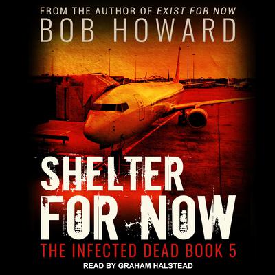 Shelter for Now by Bob Howard audiobook