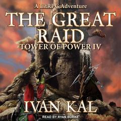 The Great Raid by Ivan Kal audiobook