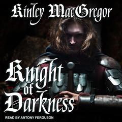 Knight of Darkness by Kinley MacGregor audiobook