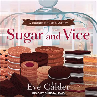 Sugar and Vice by Eve Calder audiobook