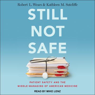 Still Not Safe by Robert L. Wears audiobook