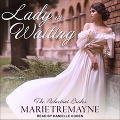 Lady in Waiting by Marie Tremayne audiobook