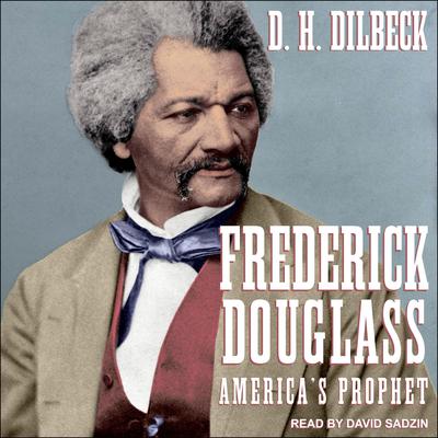Frederick Douglass by D. H. Dilbeck audiobook