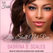 Thou Shall Not Run by  Sabrina B. Scales audiobook