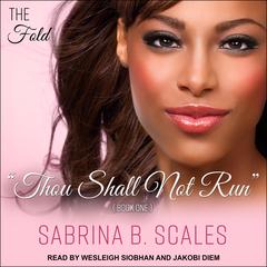 Thou Shall Not Run by Sabrina B. Scales audiobook