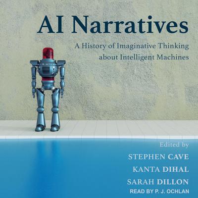 AI Narratives by Stephen Cave audiobook