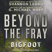 Beyond The Fray by  G. Michael Hopf audiobook